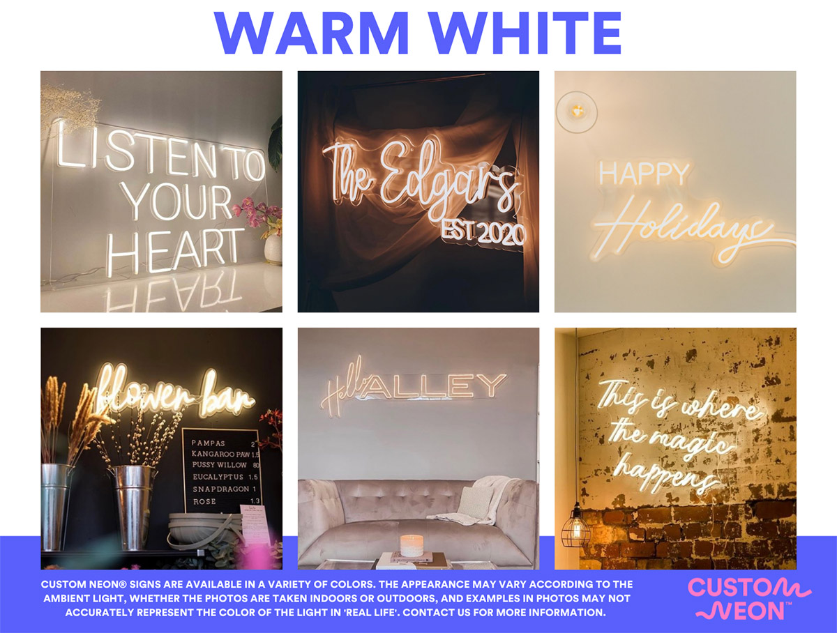 Custom Neon® Warm White LED Neon Signs - see more @customneon